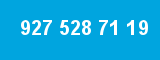 927 528 71 19